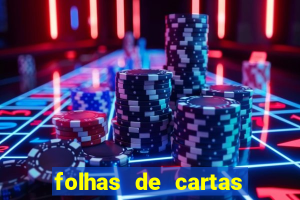 folhas de cartas para imprimir